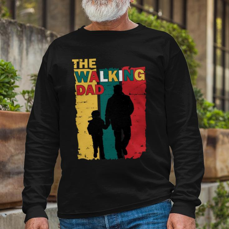 The Walking Dad Long Sleeve T-Shirt Gifts for Old Men
