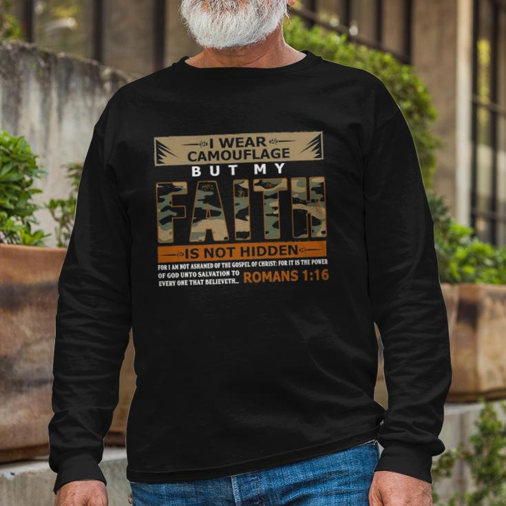 I Wear Camouflage But My Faith Is Not Hidden Long Sleeve T-Shirt T-Shirt Gifts for Old Men