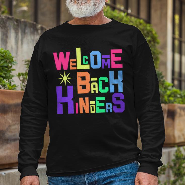 Welcome Back To School Kinders 486 Shirt Unisex Long Sleeve Gifts for Old Men