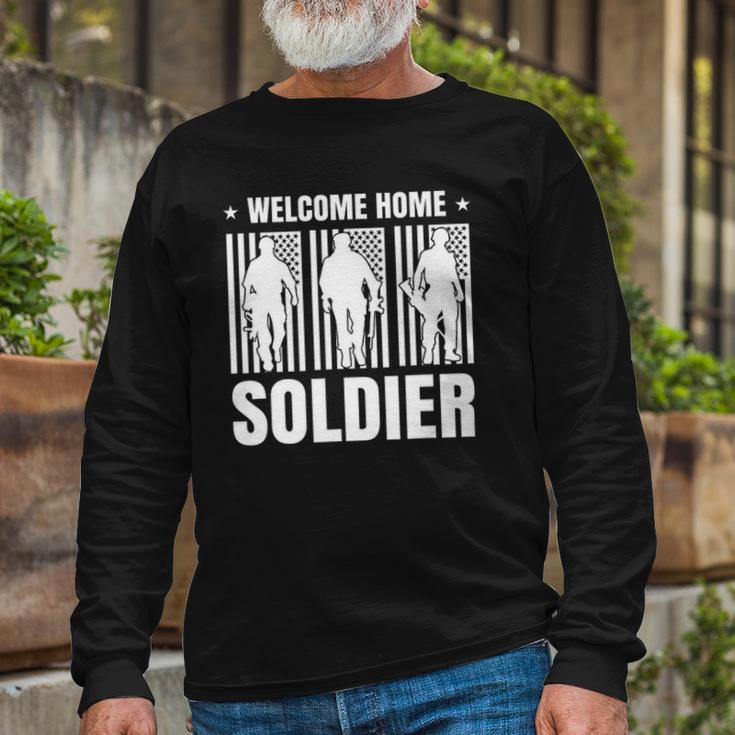 Welcome Home Soldier Usa Warrior Hero Military Long Sleeve T-Shirt T-Shirt Gifts for Old Men