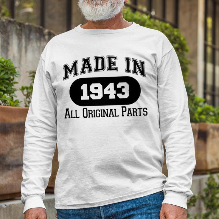 1943 Birthday Made In 1943 All Original Parts Long Sleeve T-Shirt Gifts for Old Men