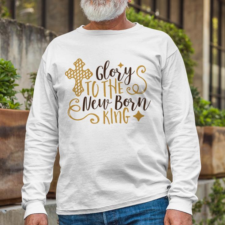 Baby Shower Text Design Glory To The New Born Unisex Long Sleeve Gifts for Old Men