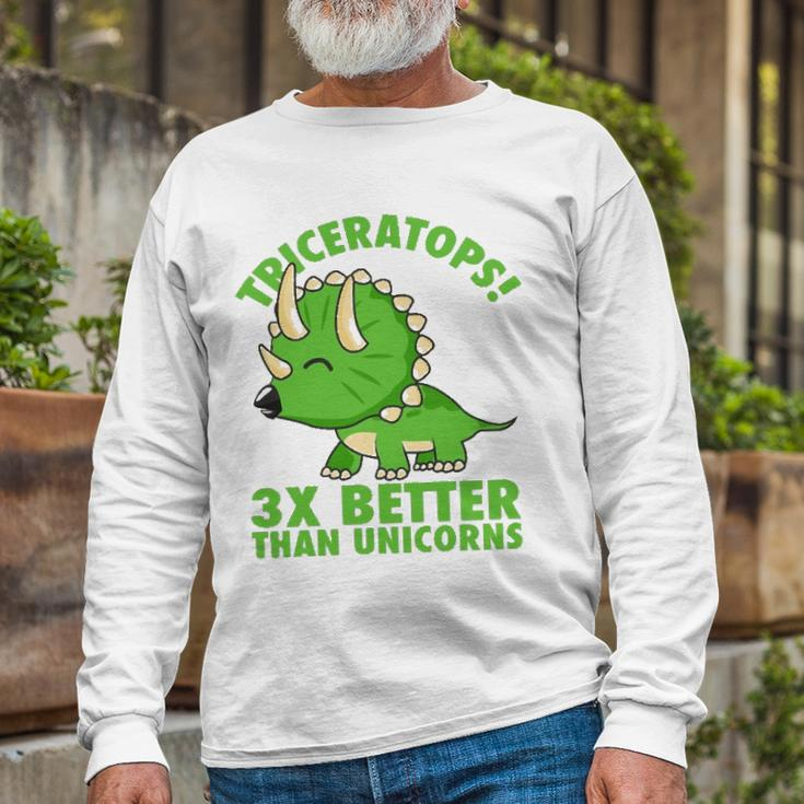 Cool Triceratops 3X Better Than Unicorns Dinosaur Long Sleeve T-Shirt T-Shirt Gifts for Old Men