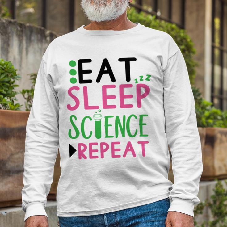 Eat Sleep Science Repeat Unisex Long Sleeve Gifts for Old Men