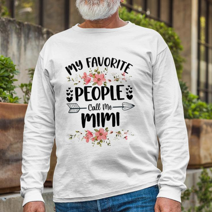 My Favorite People Call Me Mimi Long Sleeve T-Shirt T-Shirt Gifts for Old Men