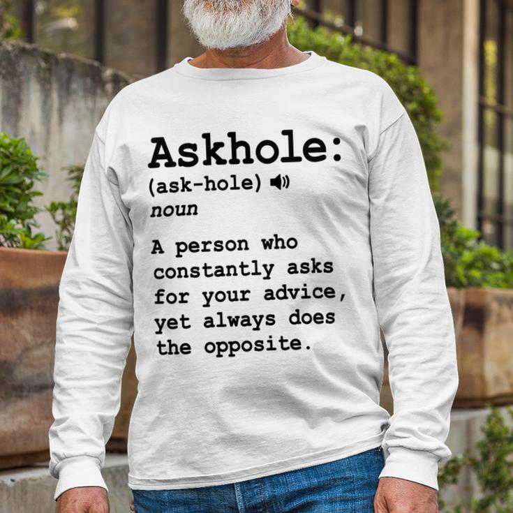 Funny Askhole Definition Dictionary Word Gag Sarcastic V3 Unisex Long Sleeve Gifts for Old Men