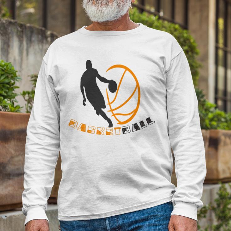 Funny Basketball Gift For Basketball Lovers Unisex Long Sleeve Gifts for Old Men