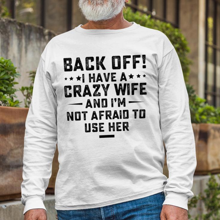 Funny Husband Gifts From Wife Crazy Wife Marriage Humor Unisex Long Sleeve Gifts for Old Men