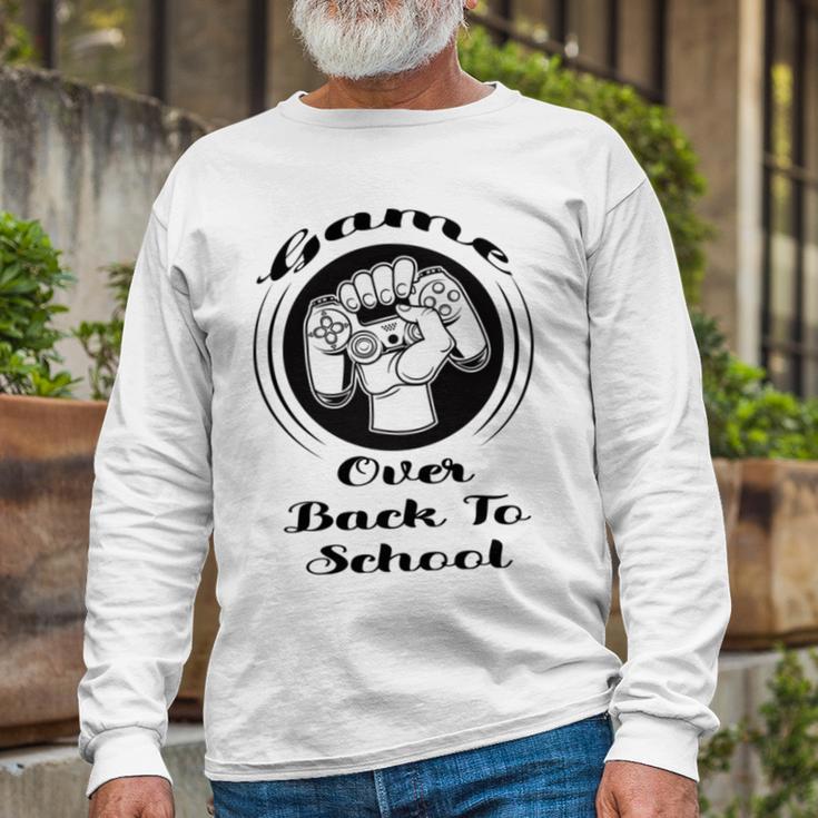 Game Over Back To School Unisex Long Sleeve Gifts for Old Men