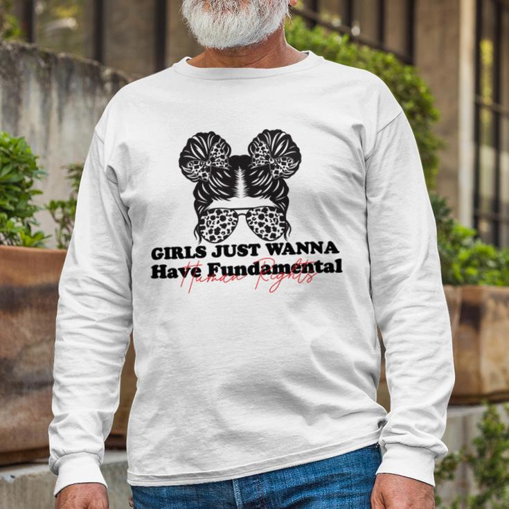 Girls Just Wanna Have Fundamental Human Rights Funny V5 Unisex Long Sleeve Gifts for Old Men