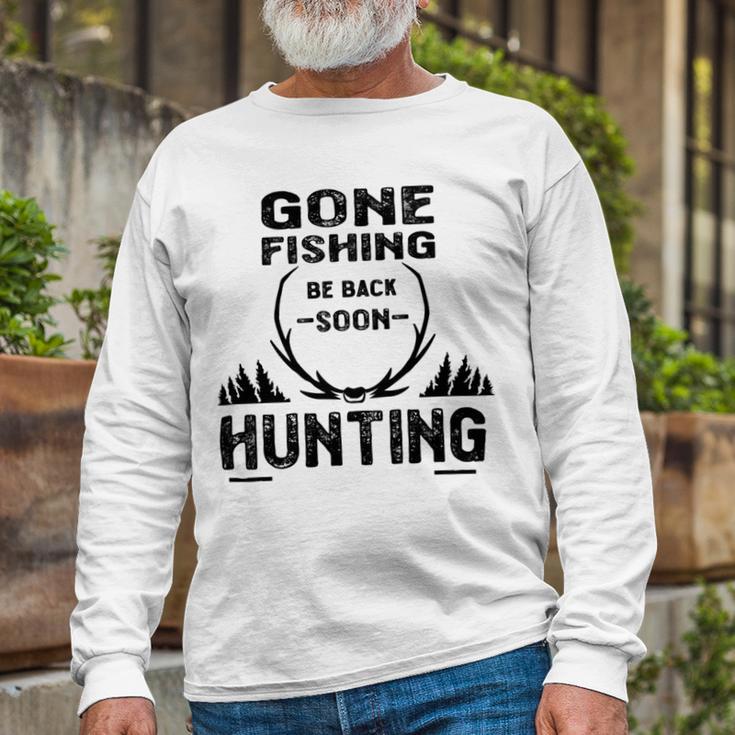 Gone Fishing Be Back Soon Hunting Unisex Long Sleeve Gifts for Old Men