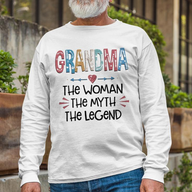 Grandma Grandma The Woman The Myth The Legend Long Sleeve T-Shirt Gifts for Old Men
