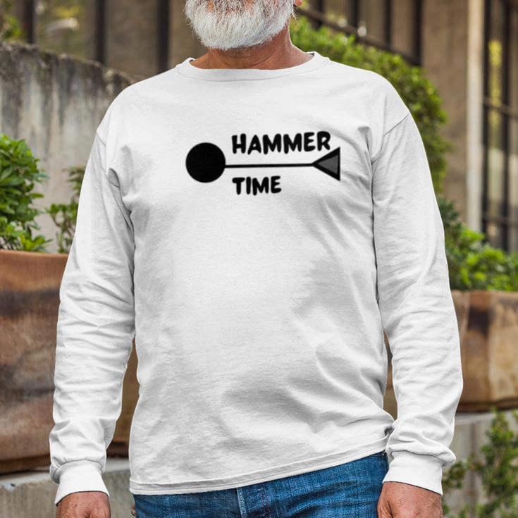 Hammer Time Track And Field Hammer Throw Unisex Long Sleeve Gifts for Old Men