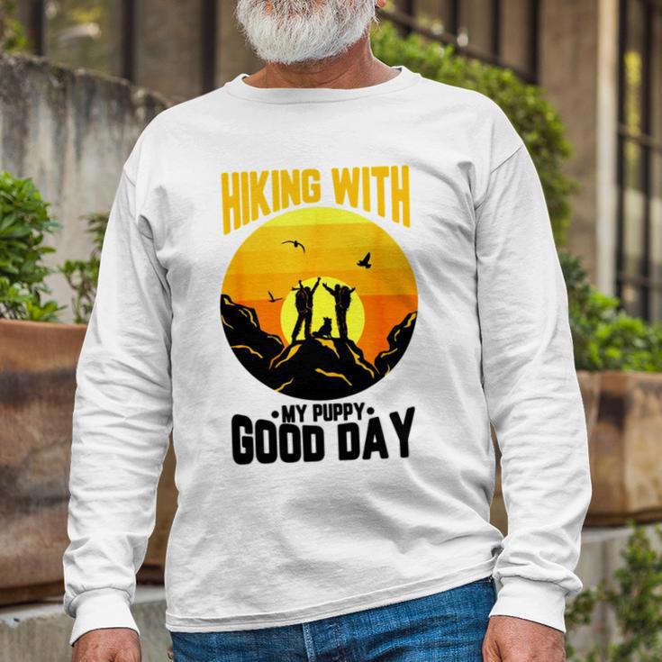 Hiking With My Puppy Good Day Unisex Long Sleeve Gifts for Old Men