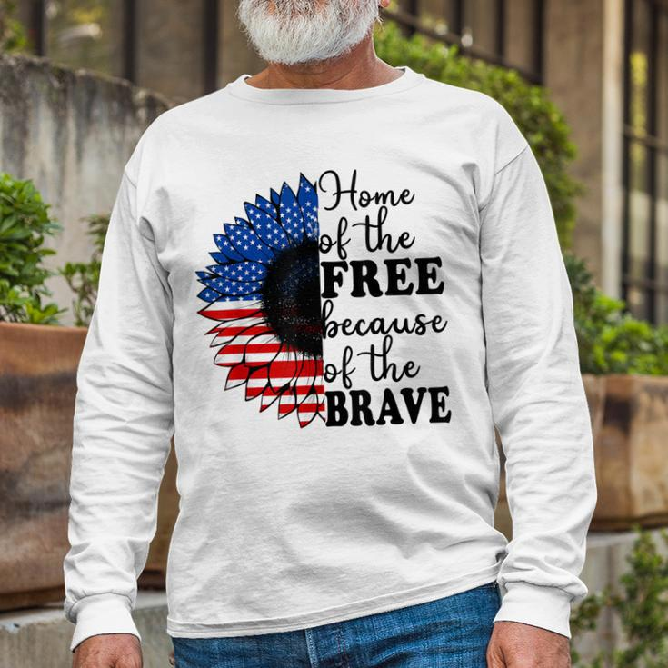 Home Of The Free Because Of The Brave Sunflower 4Th Of July Long Sleeve T-Shirt Gifts for Old Men