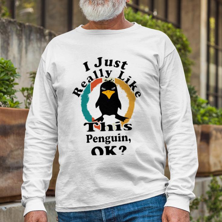 I Really Like This Penguin Ok Unisex Long Sleeve Gifts for Old Men