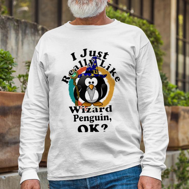 I Really Like Wizard Penguin Ok Unisex Long Sleeve Gifts for Old Men