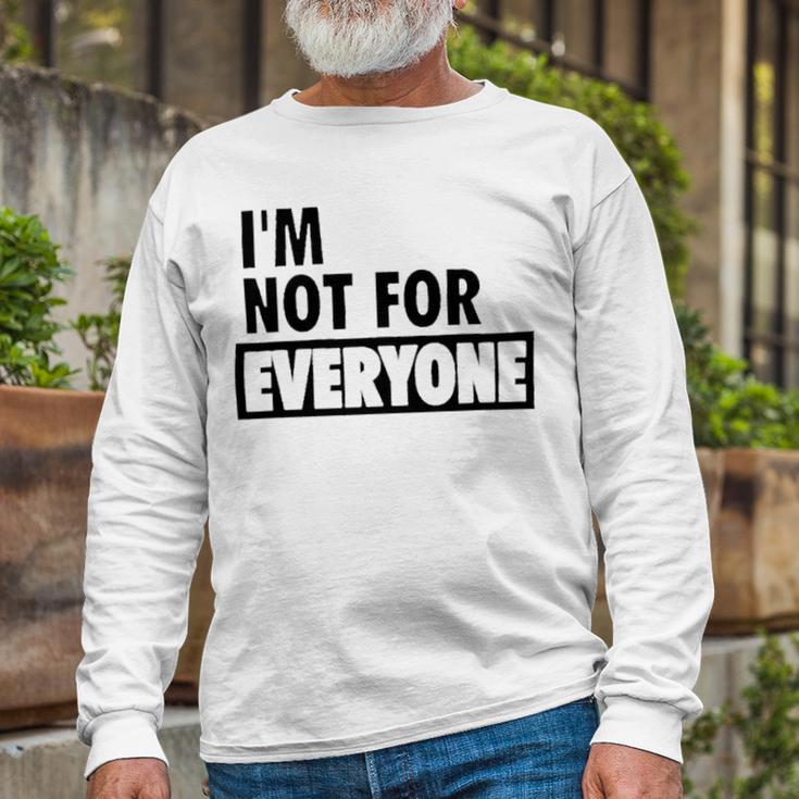 Im Not For Everyone Shirts For Women Funny Saying Sarcastic Novelty Letter Graphic Print Ca Unisex Long Sleeve Gifts for Old Men