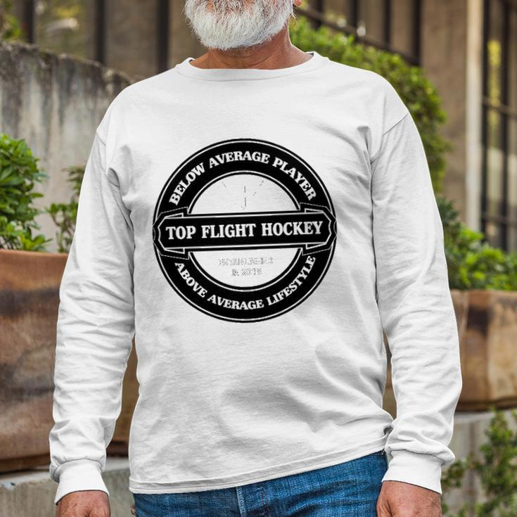 Lifestyle Top Flight Hockey Long Sleeve T-Shirt T-Shirt Gifts for Old Men