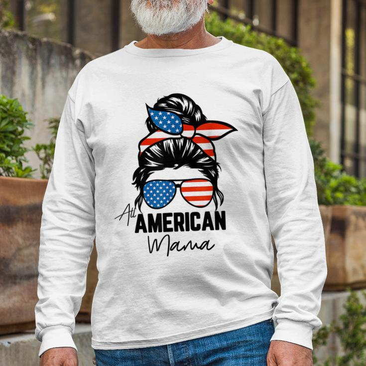 Messy Bun Patriotic All American Mama 4Th Of July Long Sleeve T-Shirt Gifts for Old Men
