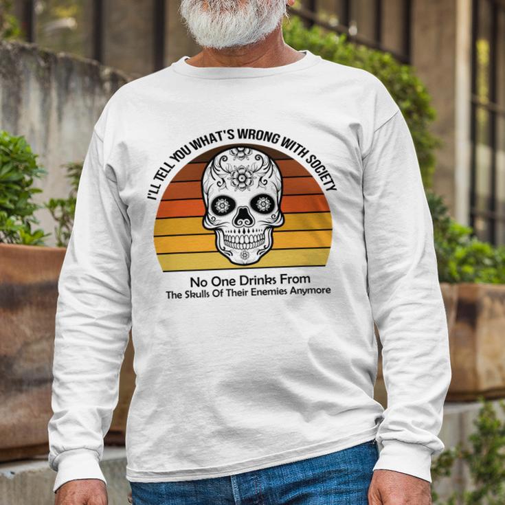 Official Wrong Society Drink From The Skull Of Your Enemies V2 Unisex Long Sleeve Gifts for Old Men