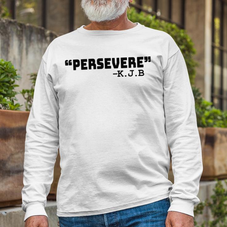 Persevere Kbj Ketanji Brown Jackson Unisex Long Sleeve Gifts for Old Men