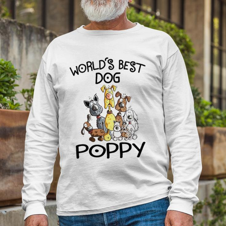 Poppy Grandpa Worlds Best Dog Poppy Long Sleeve T-Shirt Gifts for Old Men