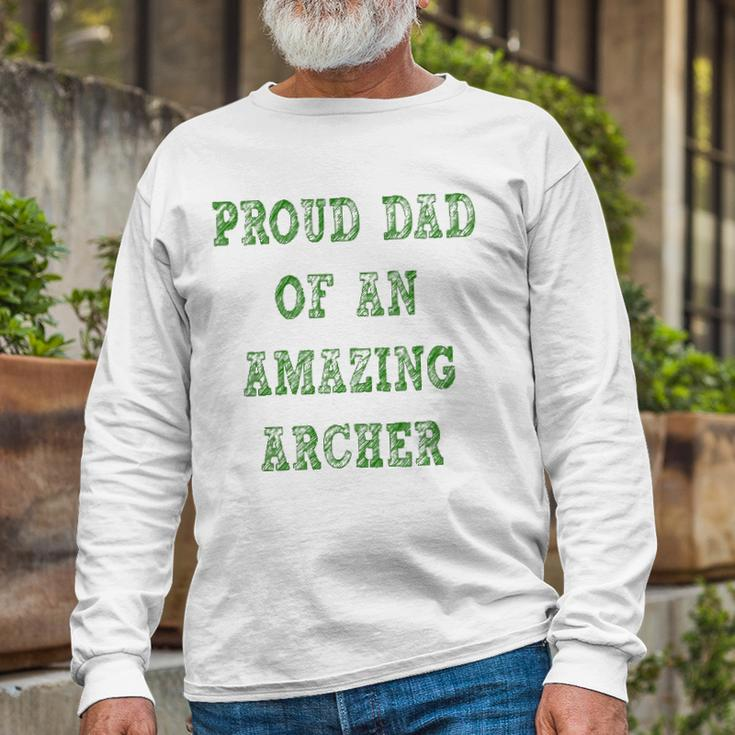 Proud Dad Of An Amazing Archer School Pride Long Sleeve T-Shirt T-Shirt Gifts for Old Men