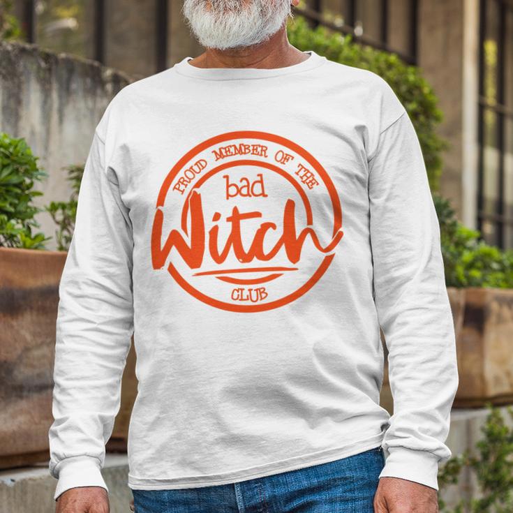 Proud Member Of The Bad Witch Club Circle Basic Unisex Long Sleeve Gifts for Old Men