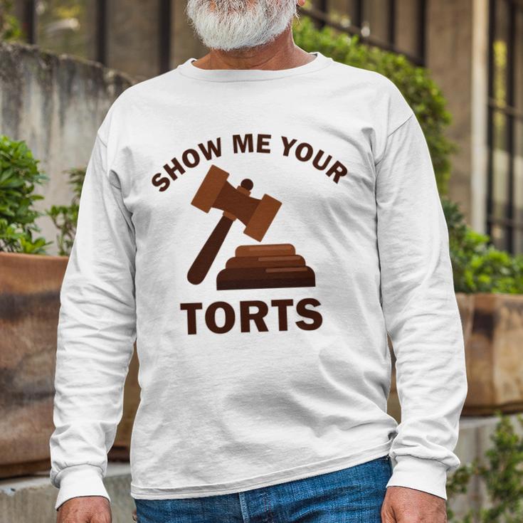 Show Me Your Torts V2 Unisex Long Sleeve Gifts for Old Men