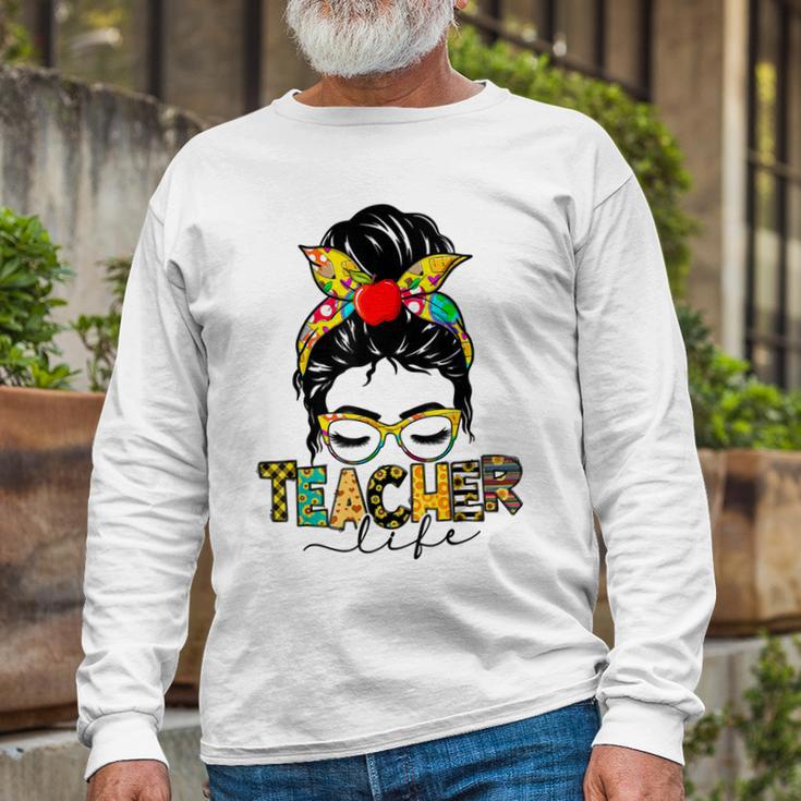 Teacher Life Messy Bun Hair Women Teachers Day Unisex Long Sleeve Gifts for Old Men