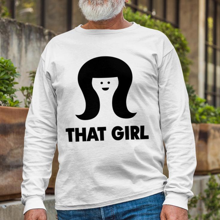 That Girl Unisex Long Sleeve Gifts for Old Men