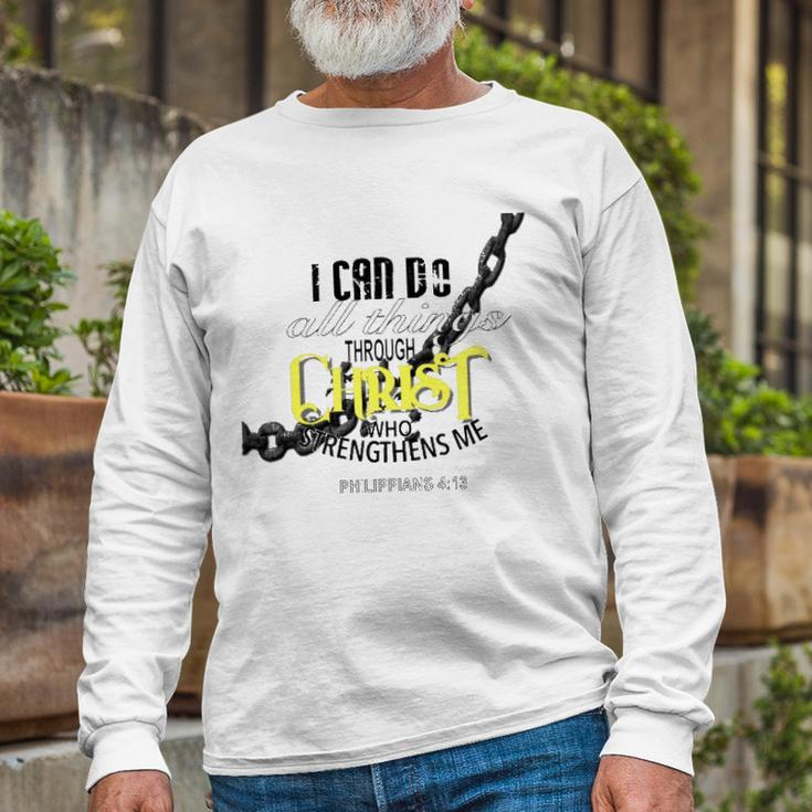 I Can Do All Things Through Christ Philippians 413 Bible Long Sleeve T-Shirt T-Shirt Gifts for Old Men