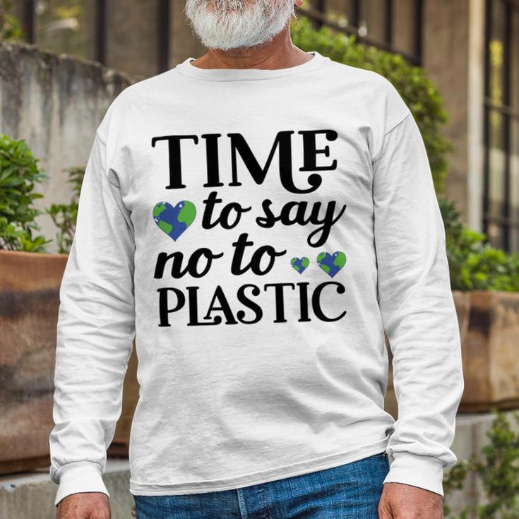 Time To Say No To Plastic Unisex Long Sleeve Gifts for Old Men