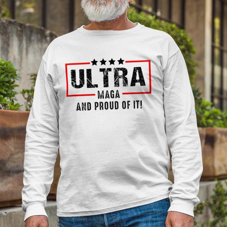 Ultra Maga And Proud Of It A Ultra Maga And Proud Of It V2 Unisex Long Sleeve Gifts for Old Men