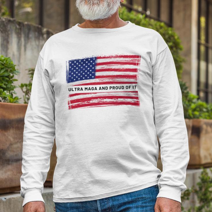 Ultra Maga And Proud Of It A Ultra Maga And Proud Of It V3 Unisex Long Sleeve Gifts for Old Men