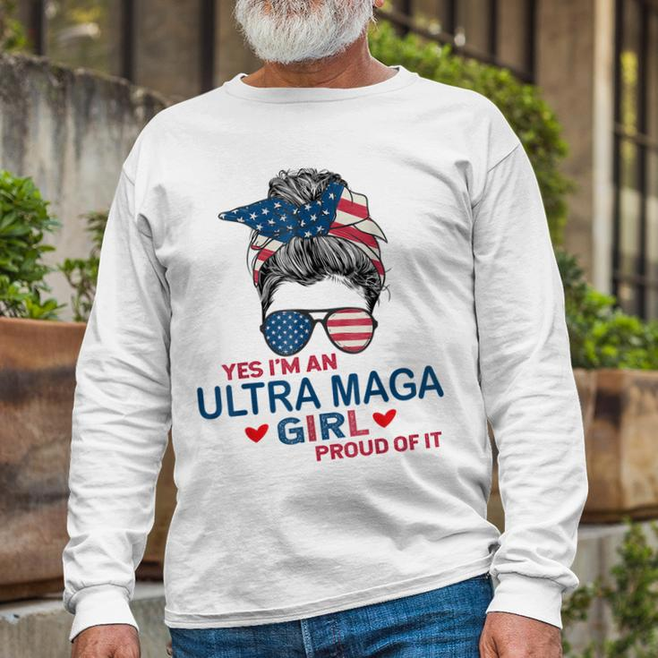 Yes Im An Ultra Maga Girl Proud Of It Usa Flag Messy Bun Long Sleeve T-Shirt T-Shirt Gifts for Old Men