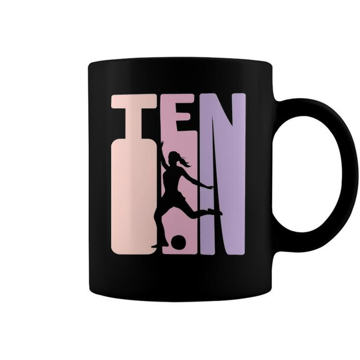 10 Years Soccer Girls Gift 10Th Birthday Football Player Coffee Mug