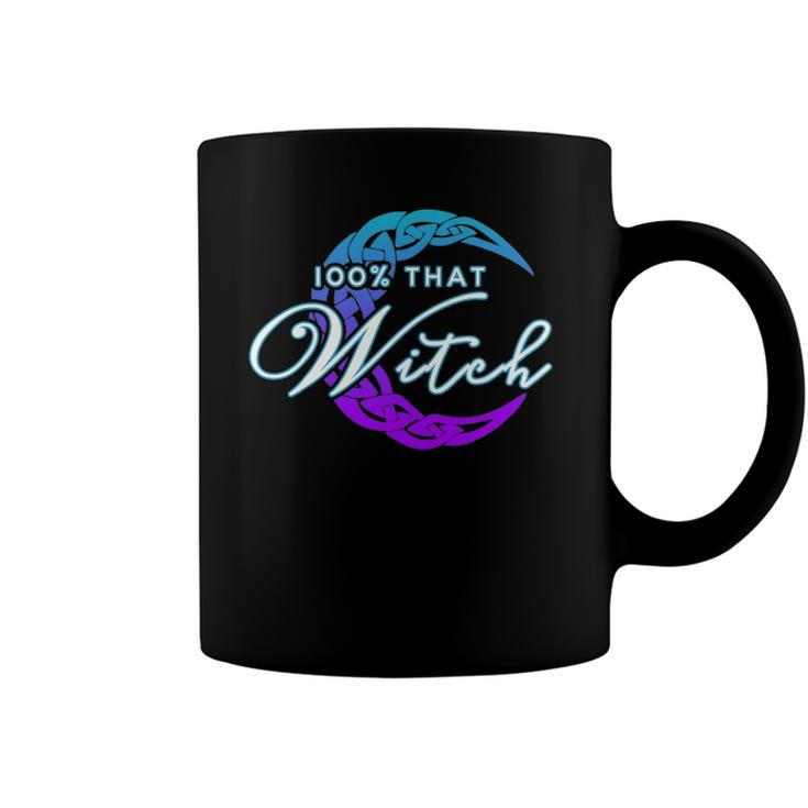 100 That Witch - Witch Vibes Design Wiccan Pagan Coffee Mug