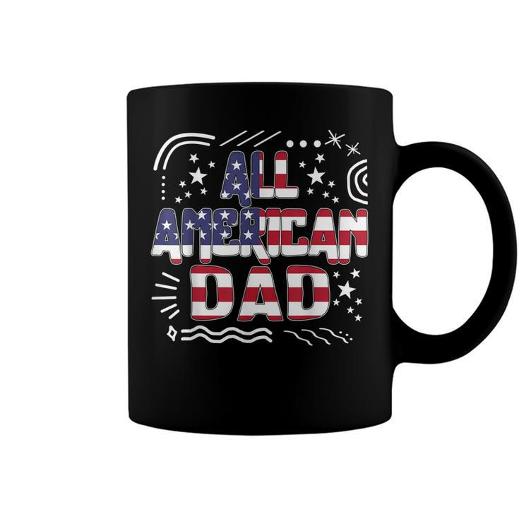 4Th Of July All American Dad Father Independence Day Freedom Coffee Mug