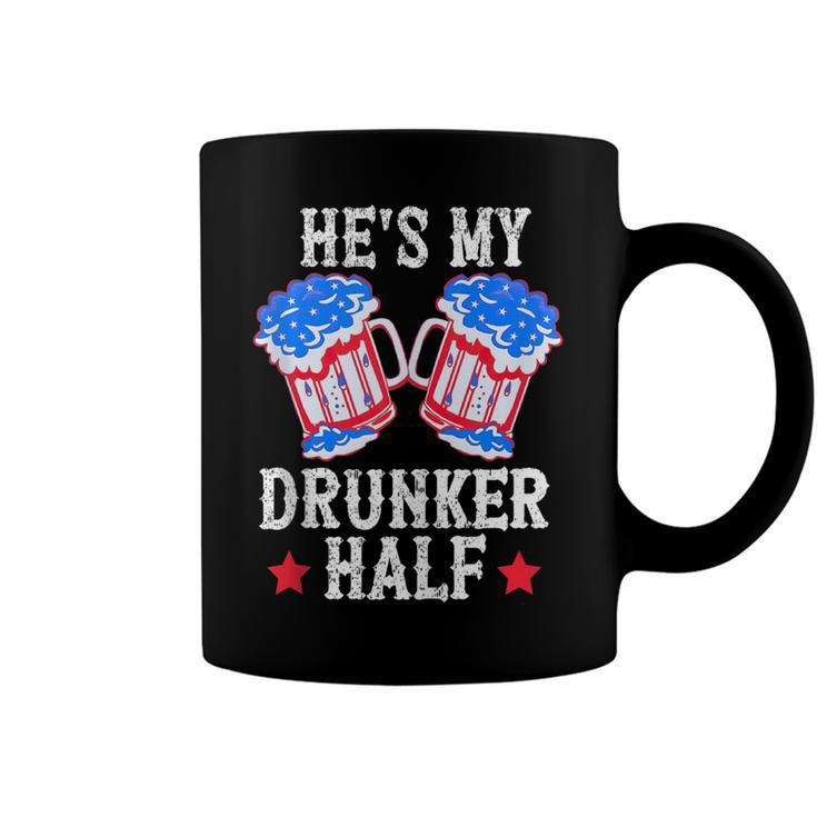 4Th Of July Matching Couple  Hes Is My Drunker Half  Coffee Mug