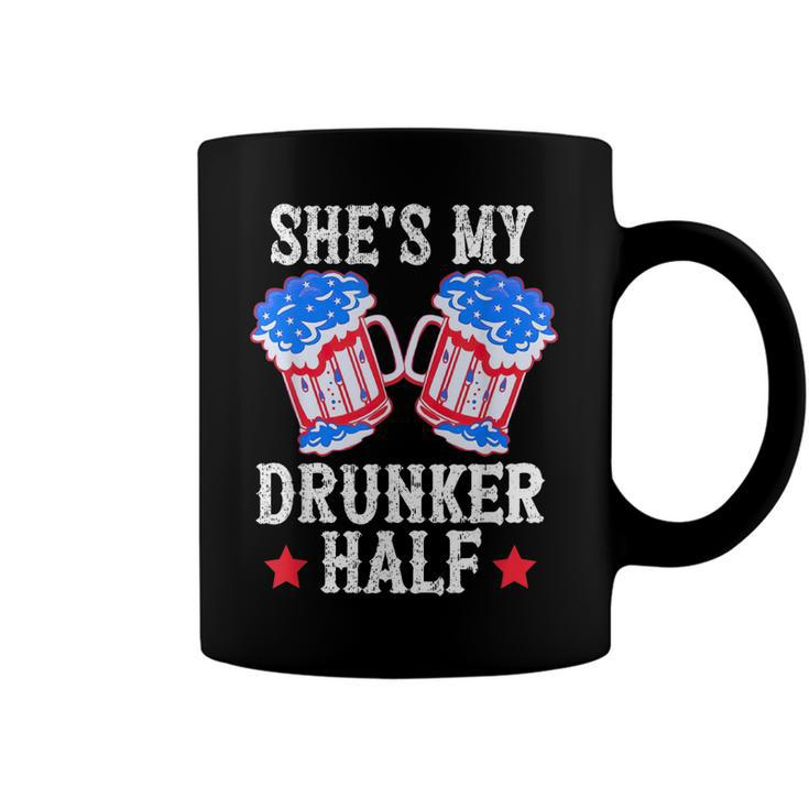 4Th Of July Matching Couple  Shes Is My Drunker Half  Coffee Mug
