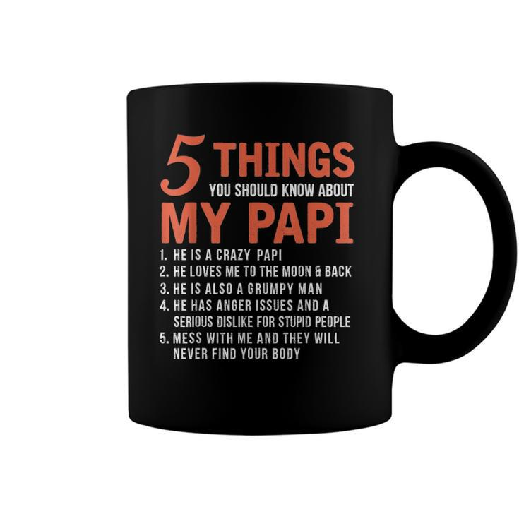 5 Things You Should Know About My Papi Funny Fathers Day Coffee Mug