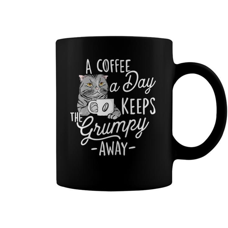 A Coffee A Day Keeps The Grumpy Away - Coffee Lover Caffeine Coffee Mug