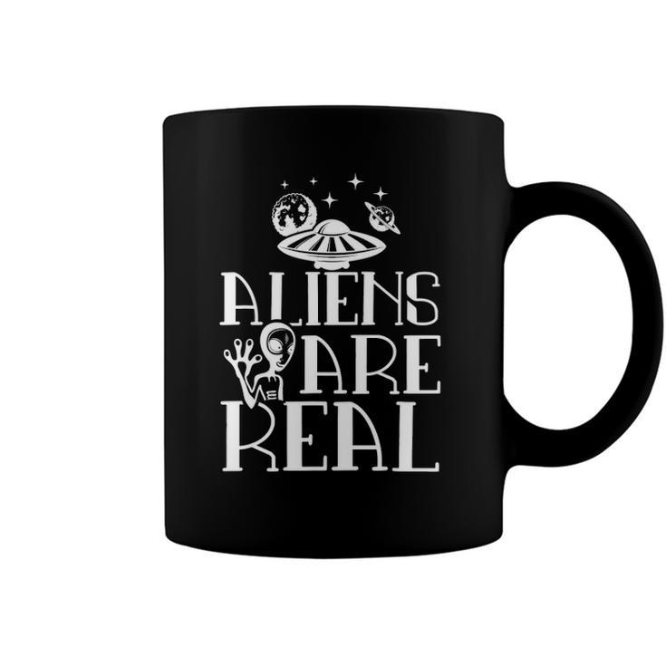 Aliens Are Real Space Ufo Outfit Extraterrestrial Gift Coffee Mug
