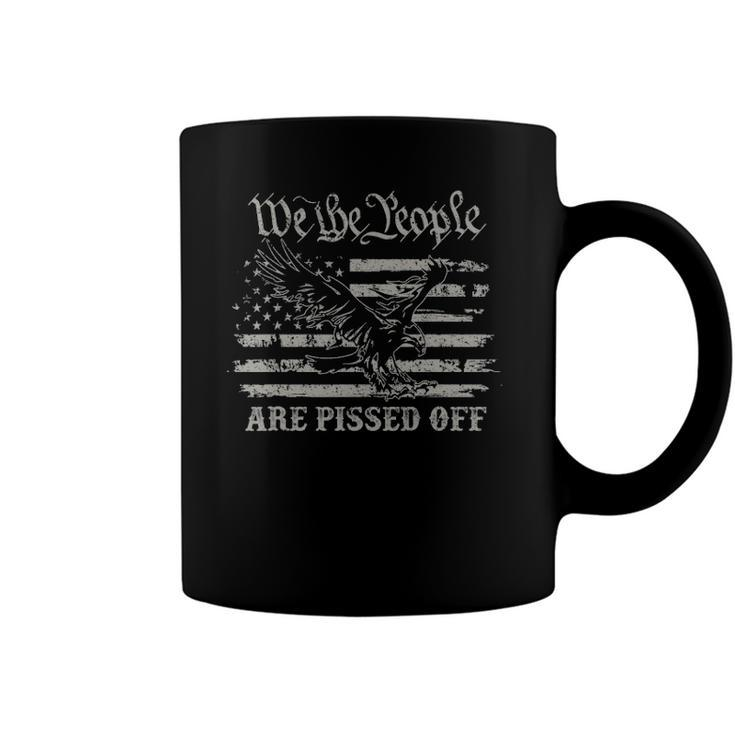 American Flag Bald Eagle We The People Are Pissed Off 4Th Of July Coffee Mug