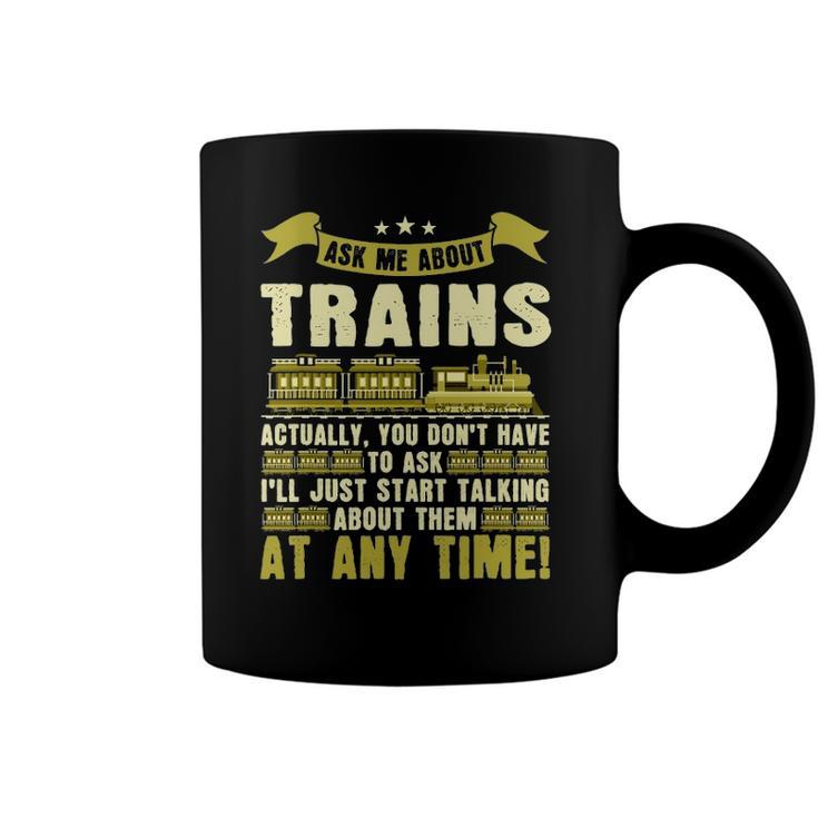 Ask Me About Trains Funny Train And Railroad Coffee Mug