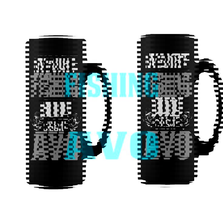 Avo Grandpa Fishing Gift   My Favorite Fishing Buddy Calls Me Avo Coffee Mug