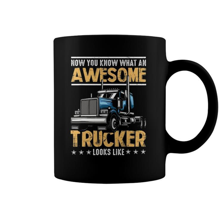 Awesome Trucker Semi Truck Driver 18 Wheeler Mechanic Funny Coffee Mug