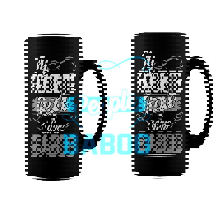 Baboo Grandpa Gift   My Favorite People Call Me Baboo V2 Coffee Mug